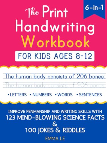 The Print Handwriting Workbook for Kids Ages 8-12: Improve Your Penmanship and Writing Skills with 123 Mind-Blowing Science Facts (Hardcover)
