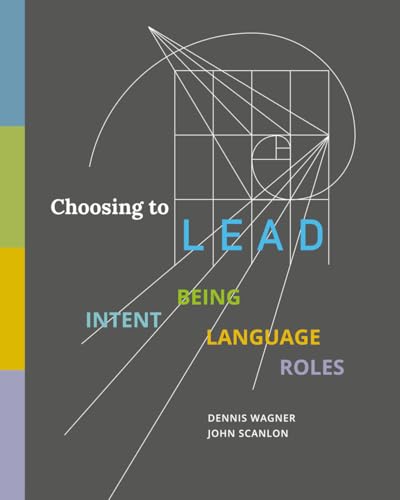 Choosing to LEAD: INTENT BEING LANGUAGE ROLES