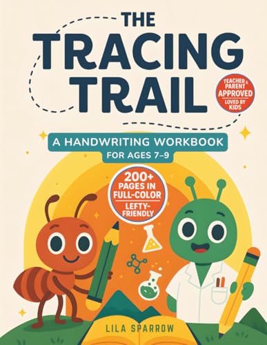 The Tracing Trail: Color Handwriting Workbook for Kids 7-9 years old: 200+ Full-Color Pages • Jokes • Science and Nature Facts • Lefty-Friendly