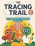 The Tracing Trail: Color Handwriting Workbook for Kids 7-9 years old: 200+ Full-Color Pages • Jokes • Science and Nature Facts • Lefty-Friendly