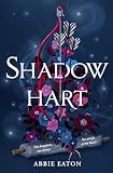 Shadowhart: A brand new forced proximity fantasy romance from the Sunday Times bestseller for 2026 (Dragonhart Book 2)