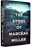 The Story of Marceau Miller