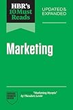 HBR's 10 Must Reads on Marketing, Updated and Expanded (featuring "Marketing Myopia" by Theodore Levitt)
