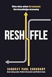 Reshuffle: Who wins when AI restacks the knowledge economy