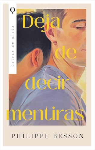 Deja de decir mentiras (Spanish Edition)