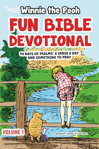 Winnie the Pooh: Fun Bible Devotional Volume One: 90 Days of Psalms: A verse a day and something to pray (Bite-Size Daily Devotions for Kids Ages 4-7) ... Christmas and more (Honey Tree Tales)