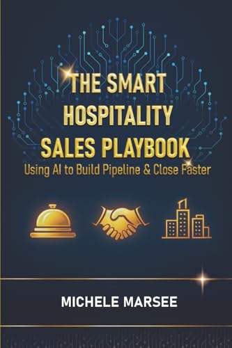 The Smart Hospitality Playbook: Using AI to Build Pipeline & Close Faster