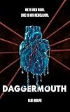Daggermouth: A Dark Dystopian Romance