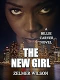 The New Girl: Billie Carver #2 (The Billie Carver Trilogy)