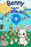Benny and the Bright Blue Balloon