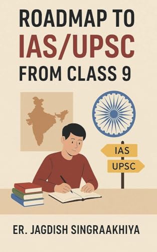 Roadmap to IAS/UPSC from class 9: A Guide for Gujarati Medium Aspirants