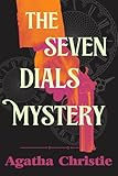The Seven Dials Mystery: A Collector’s Edition with Original Illustrations and Agatha Christie’s Biography
