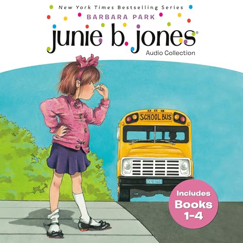Junie B. Jones Audio Collection: Books 1-4: The Stupid Smelly Bus; A Little Monkey Business; Her Big Fat Mouth; Some Sneaky Peeky Spying