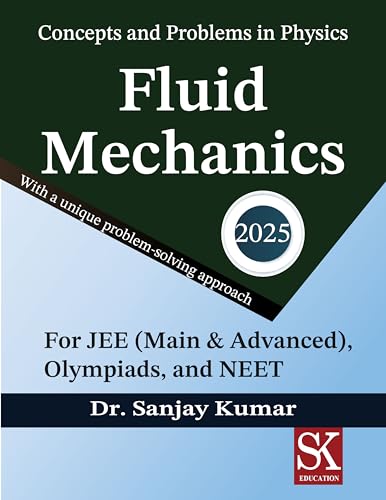 Fluid Mechanics (Concepts and Problems in Physics Book 18)
