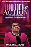 From Faith to Action: My Journey to Healing Communities Facing Dementia