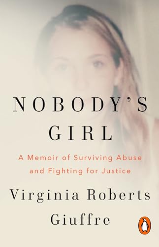Nobody's Girl: The unforgettable memoir by the woman who dared to take on Jeffrey Epstein and Ghislaine Maxwell