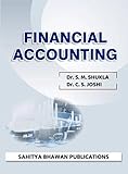 Financial Accounting Textbook by Dr. S. M. Shukla, Dr. C. S. Joshi, Professional Reference Guide