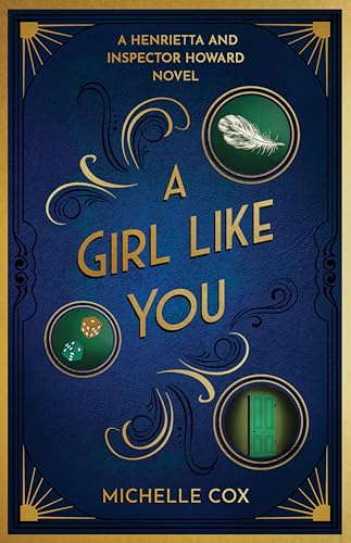 A Girl Like You: (A Henrietta and Inspector Howard Novel)