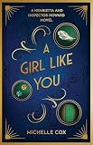A Girl Like You: (A Henrietta and Inspector Howard Novel)