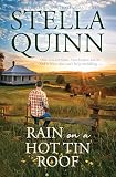 Rain on a Hot Tin Roof: A single dad and a town of matchmakers, 2026's funny new romance, perfect for readers of Karly Lane, from an award-winning and bestseller author