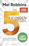 Die 5-Sekunden-Regel: Die schnellste Methode, dein Leben zu verändern - Von der Autorin der LET-THEM-Theorie - Der internationale Bestseller (German Edition)