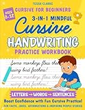 3-in-1 Mindful Cursive Handwriting Practice Workbook for Kids Ages 8-12: Cursive for Beginners - Build Confidence Through Fun, Focused Tracing - Perfect for Homeschool, Classroom & Summer Learning