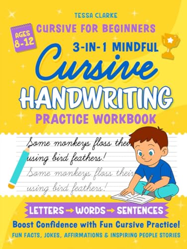 3-in-1 Mindful Cursive Handwriting Practice Workbook for Kids Ages 8-12: Cursive for Beginners - Build Confidence Through Fun, Focused Tracing - Perfect for Homeschool, Classroom & Summer Learning