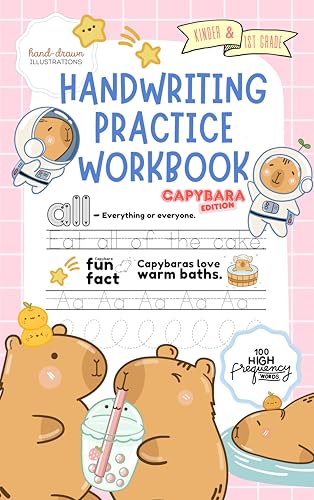 Handwriting Practice Workbook for Kids – Capybara Edition: Learn Letters, Numbers, and 100 High-Frequency Sight Words with Definitions: Wide Lines with Midline and Fun Capybara Facts for Ages 4–7