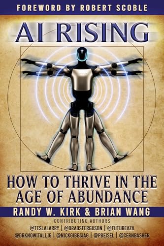 AI RISING:: How To Thrive In The Age Of Abundance
