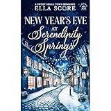 New Year's Eve at Serendipity Springs: A Sweet Small Town Romance