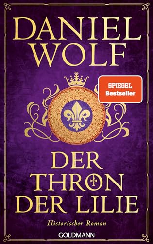 Der Thron der Lilie: Historischer Roman - SPIEGEL-Bestseller (Die Templer-Reihe 2) (German Edition)