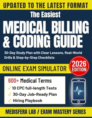 Medical Billing & Coding Guide Made Simple: 30-Day Study Plan with Clear Lessons, Real-World Drills & Step-by-Step Checklists