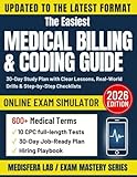 Medical Billing & Coding Guide Made Simple: 30-Day Study Plan with Clear Lessons, Real-World Drills & Step-by-Step Checklists