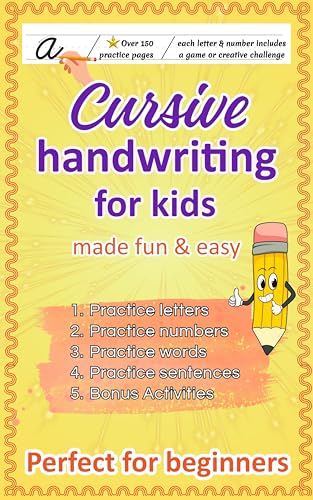 Cursive Handwriting Workbook for Kids Ages 8-12: 180 Pages of Fun Cursive Practice – Letters, Numbers, Words, Sentences, Silly Challenges & Bonus Activities – Learn Cursive for Beginners