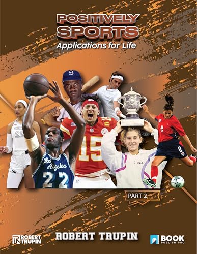 POSITIVELY SPORTS: Applications for Life (Part 2)