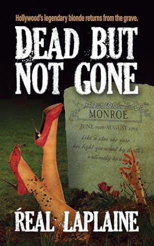 Dead but not Gone: Hollywood's Iconic Blonde comes back from the Grave