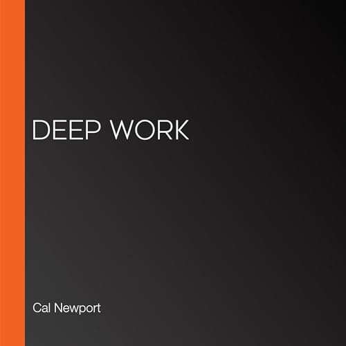 Deep Work: Book Summary & Analysis