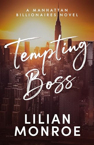 Tempting Boss: A Billionaire Boss Surprise Baby Romance (Manhattan Billionaires Book 8)
