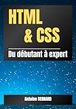 HTML et CSS: du débutant à expert: Apprendre la conception web en toute simplicité à l’aide de nombreux exemples pratiques (French Edition)