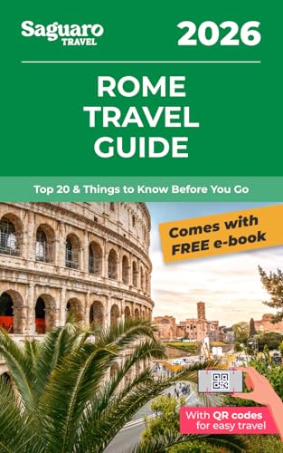 Rome Travel Guide: Top 20 & Things to Know Before You Go