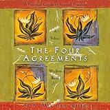 The Four Agreements: A Practical Guide to Personal Freedom