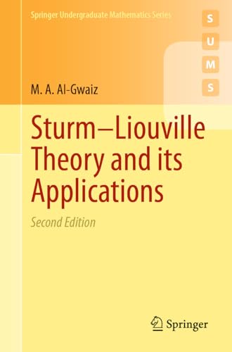 Sturm–Liouville Theory and its Applications (Springer Undergraduate Mathematics Series)