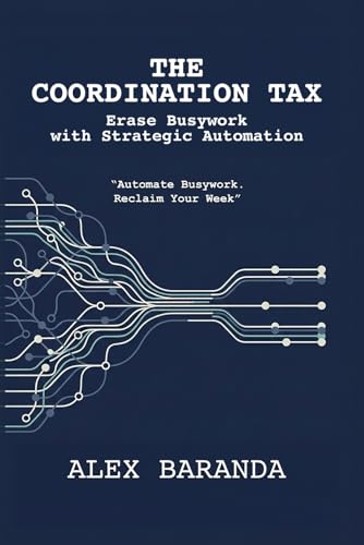 AI Productivity Systems: How to Reclaim 10+ Hours Per Week by Eliminating Coordination Work