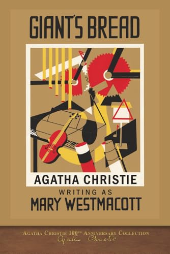 Giant's Bread: Agatha Christie 100th Anniversary Collection