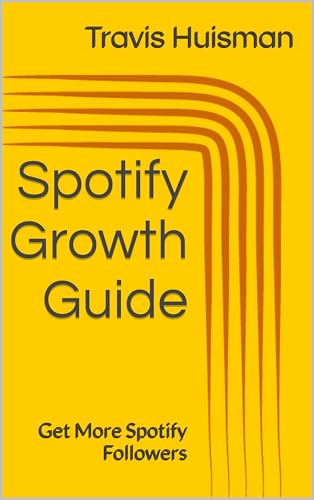 Spotify Growth Guide: Get More Spotify Followers