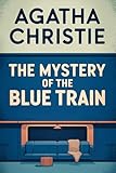 The Mystery of the Blue Train (A Hercule Poirot Mystery)