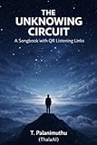 The Unknowing Circuit: A Songbook of Human Emotion in the Age of AI