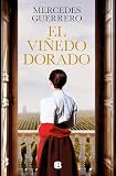 El viñedo dorado (Spanish Edition)