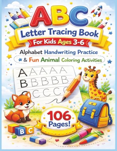 ABC Letter Tracing Book for Kids Ages 3–6: Alphabet Handwriting Practice with Animals, Objects & Coloring pages(106 Pages): Preschool & Kindergarten ... Letter Tracing and Fun Coloring Activities