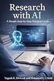 Research with AI: A Simple Step-by-Step Practical Guide